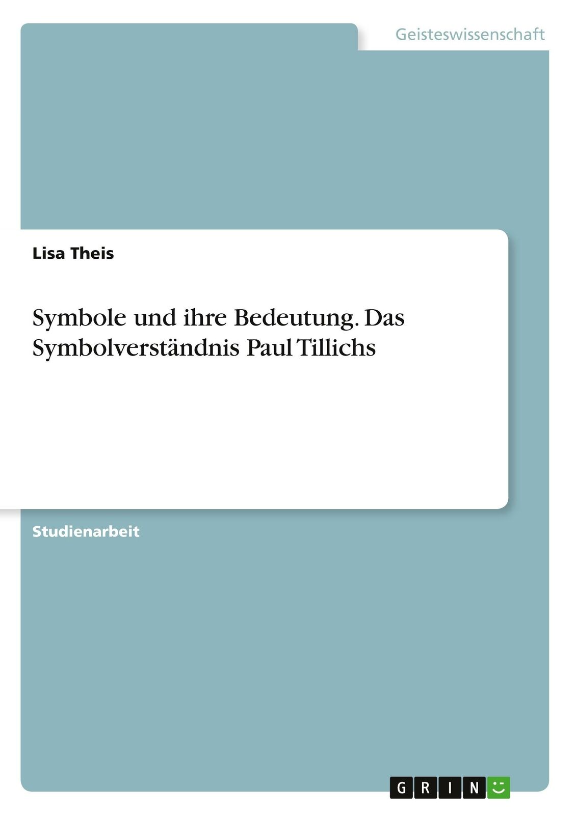 Thumbnail - Symbole Und Ihre Bedeutung. Das Symbolverständnis Paul Tillichs | Buch