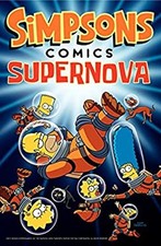 Simpsons Comics Supernova Paperback Matt Groening