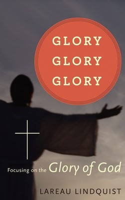 Glory, Glory, Glory - Lindquist, Lareau - Very Good - See condition notes