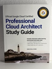 Official Google Cloud Certified Professional Cloud Architect Study Guide