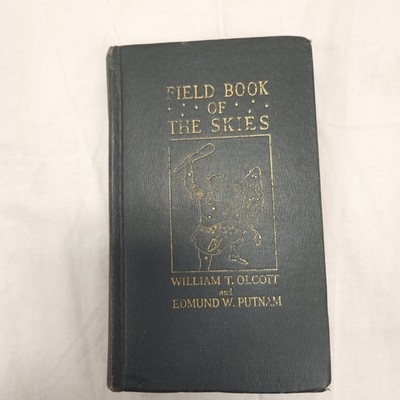 1934 Field Book Of The Skies Astronomy Book Star Gazing HC Olcott & Putnam