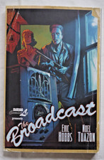 The Broadcast presented by Comic Lit, Eric Hobbs & Noel Tuazon 2010, paperback.
