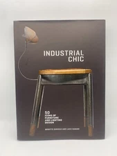 Industrial Chic : 50 Icons of Furniture and Lighting Design by Brigitte Durieux