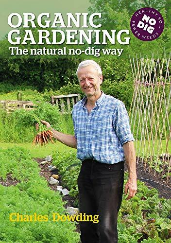 Organic Gardening: The Natural No-dig Way full colour edn,Charle - Image 5