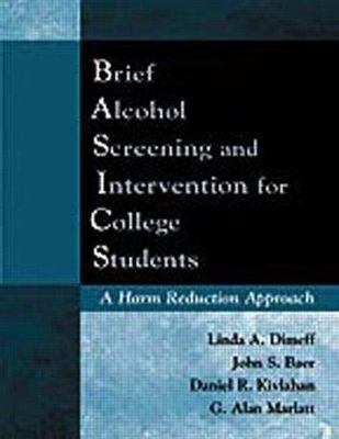 Brief Alcohol Screening and Intervention for College Students (Basics): A...