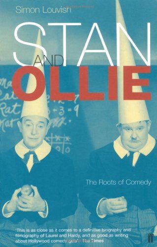 Stan and Ollie: The Roots Of Comedy,Simon Louvish