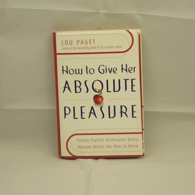 How to Give Her Absolute Pleasure Totally Explicit Techniques Every ...