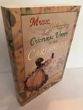 Music, Writing, and Cultural Unity in the Caribbean 1st Edition 2005 Reiss NF