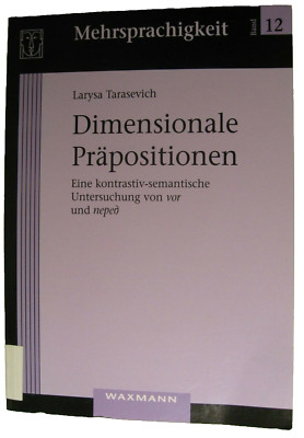 *Dimensionale Präpositionen, Larysa Tarasevich, Mehrsprachigkeit Bd. 12 Waxmann*