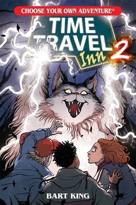 Time Travel Inn 2 (Choose Your Own Adventure New Classics) - paperback King,...