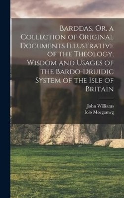 Iolo Morganwg J Barddas, Or, a Collection of Original Doc (Hardback) (UK IMPORT)