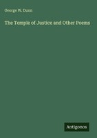 George W. Dunn | The Temple Of Justice And Other Poems | Buch | Englisch (2025)