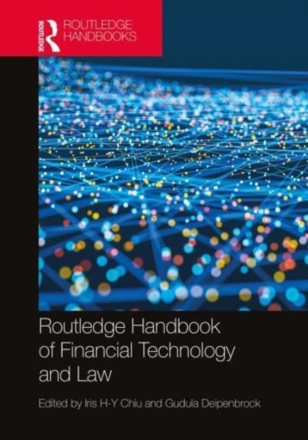 Routledge Handbook Of Financial Technology And Law Iris Chiu - Image 3