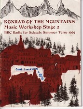 1969 Summer "Music Workshop" BBC schools  "Konrad of the mountains"
