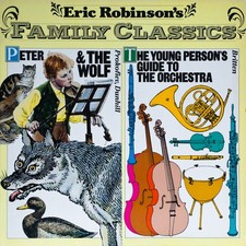 Eric Robinson (5) - Eric Robinson's Family Classics: Peter And The Wolf / The Yo