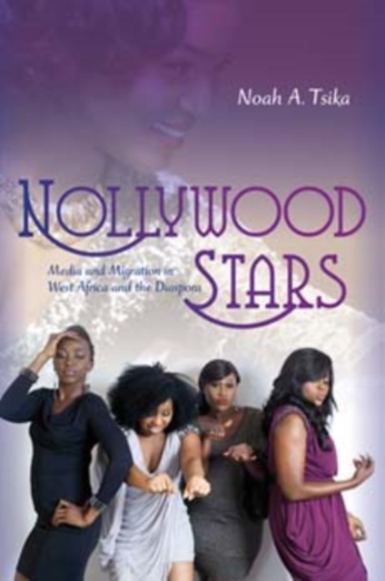 Nollywood Stars by Noah A. Tsika PAPERBACK 9780253015754