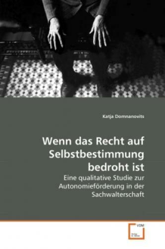 Thumbnail - Wenn Das Recht Auf Selbstbestimmung Bedroht Ist Eine Qualitative