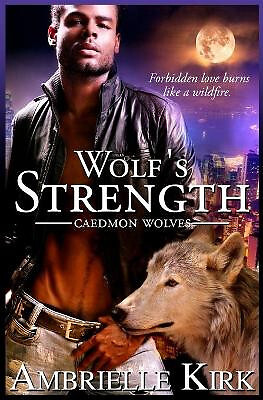 Wolfs Strength By Ambrielle Kirk - New Copy - 9781497301290