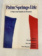 January 1973 Palm Springs Life Magazine Of The Desert Empire A Salute To France