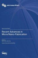 Recent Advances In Micro/Nano-Fabrication | Buch | Englisch (2025) | Mdpi AG