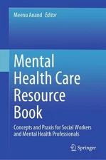 Mental Health Care Resource Book: Concepts and Praxis for Social Workers and Men