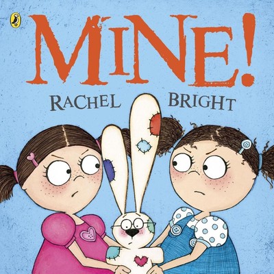 Mine! by Rachel Bright (English) Paperback Book