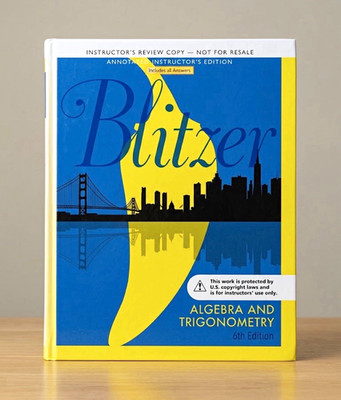 Blitzer Algebra and Trigonometry 6th Ed Hardcover Instructor s Ed