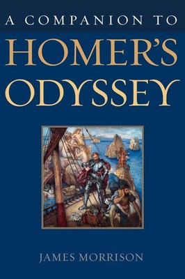 A Companion to Homer's Odyssey | James V. Morrison | Buch | Gebunden | Englisch