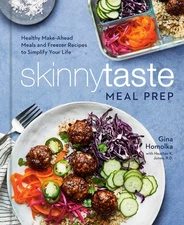 Skinnytaste Meal Prep: Healthy Make-Ahead Meals and Freezer Recipes to Simpl...