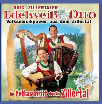 Original Zillertaler Edel Im Polkaschritt Durchs Zi (CD) (UK IMPORT)
