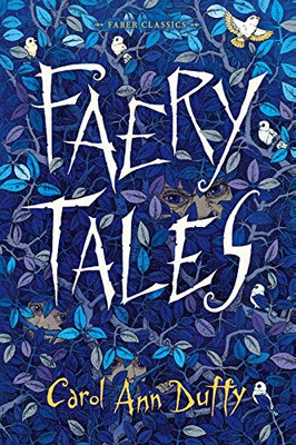 Faery Tales (Faber Children's Classics) - Duffy, Carol Ann