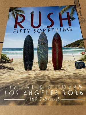 Rush FOIL POSTER Only 75 Made Los Angeles Opening Night Forum 50 Something 19/75