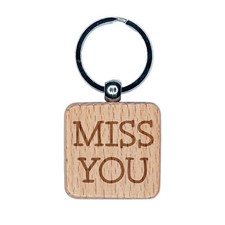 Miss You Fun Text Engraved Wood Square Keychain Tag Charm