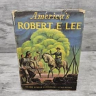 America's Robert E. Lee Commager and Ward 1951 1st ED. Illustrated w/DJ