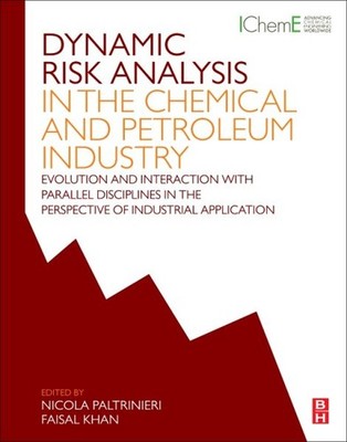 Dynamic Risk Analysis in the Chemical and Petroleum Industry : Evolution and ...