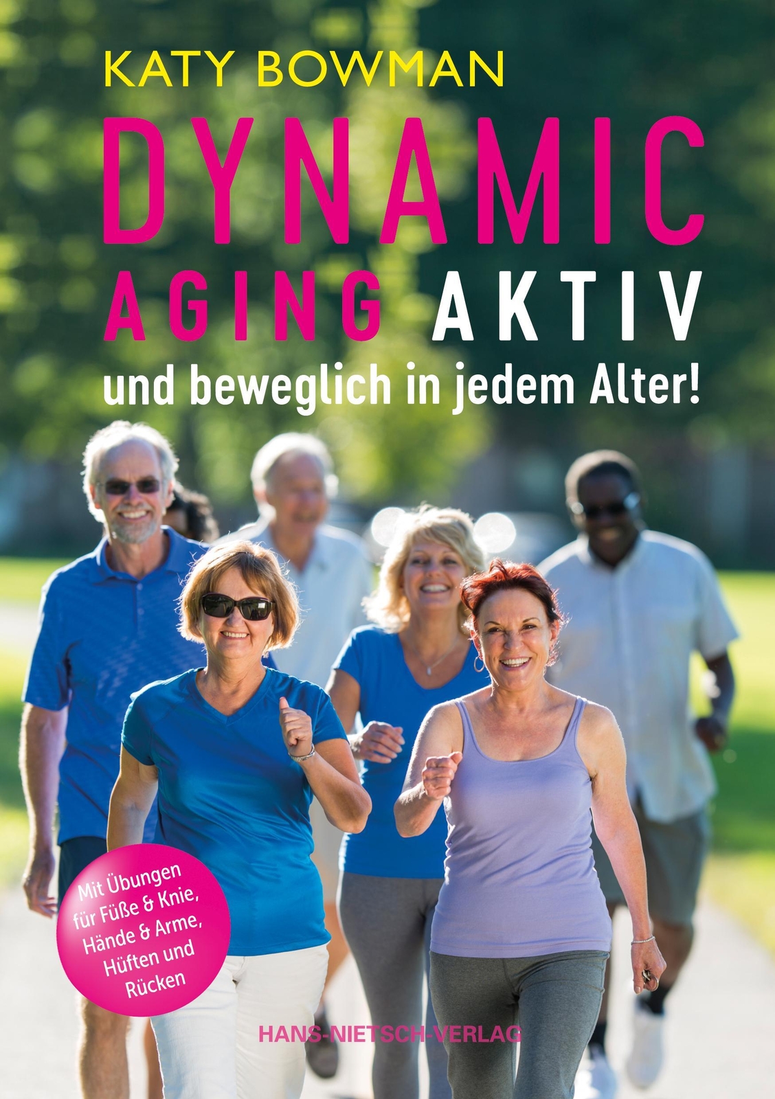 Thumbnail - Dynamic Aging - Aktiv Und Beweglich In Jedem Alter Katy Bowman