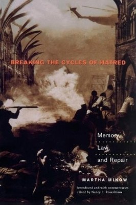 Martha Minow Breaking the Cycles of Hatred (Taschenbuch) (US IMPORT)