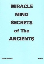 Miracle Mind Secrets Of The Ancients ..... Spells Magick Occult