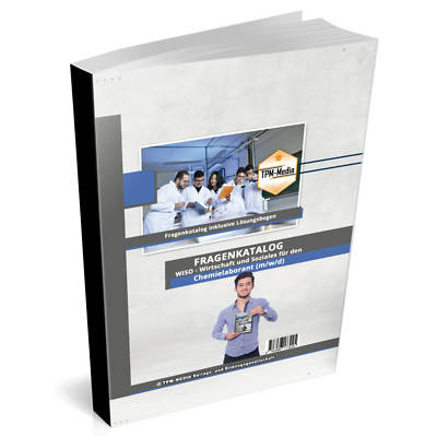 Chemielaborant (m/w/d) Fragenkatalog Fach: WISO - Buch