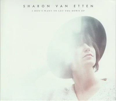 CD Sharon Van Etten I Dont Want To Let You Down EP EP Jagjaguwar