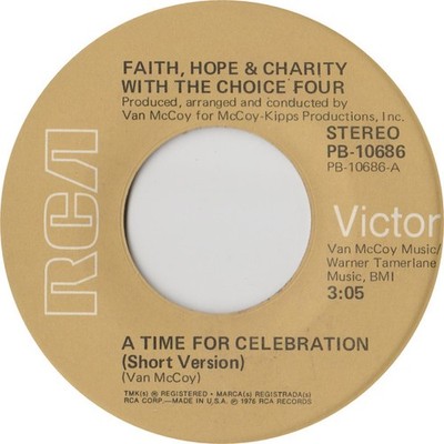 Faith, Hope & Charity With The Choice Four - A Time For Celebration (7'') (Very G