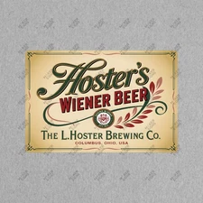 Vintage Hosters Wiener Beer Metal Sign Columbus Ohio Brewing Co. #99868