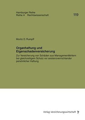 Robert Koch; Manfred Werber; Moritz D. Rumpf / Organhaftung und Eigenschadenvers