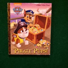 Little Golden Book Ser.: Pirate Pups Paw Patrol by Golden Books 2016,...