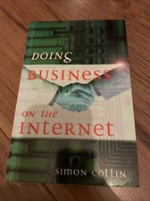 Doing Business on the Internet by S.M.H. Collin (1997)