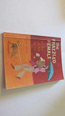 Frazzled Female: Finding Peace in the - Paperback, by Wood Cindi - Very Good t