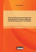 Untersuchung Der Auswirkungen Des Strategischen It-Business-Alignment Auf Die Ge