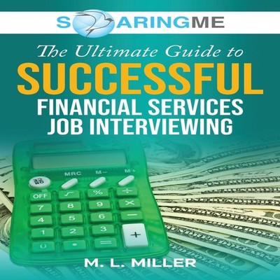 SoaringME The Ultimate Guide to Successful Financial Services Job