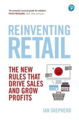 Ian Shepherd Reinventing Retail (Paperback)