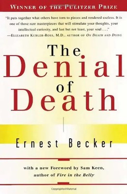 The Denial of Death (Free Press Paperback)